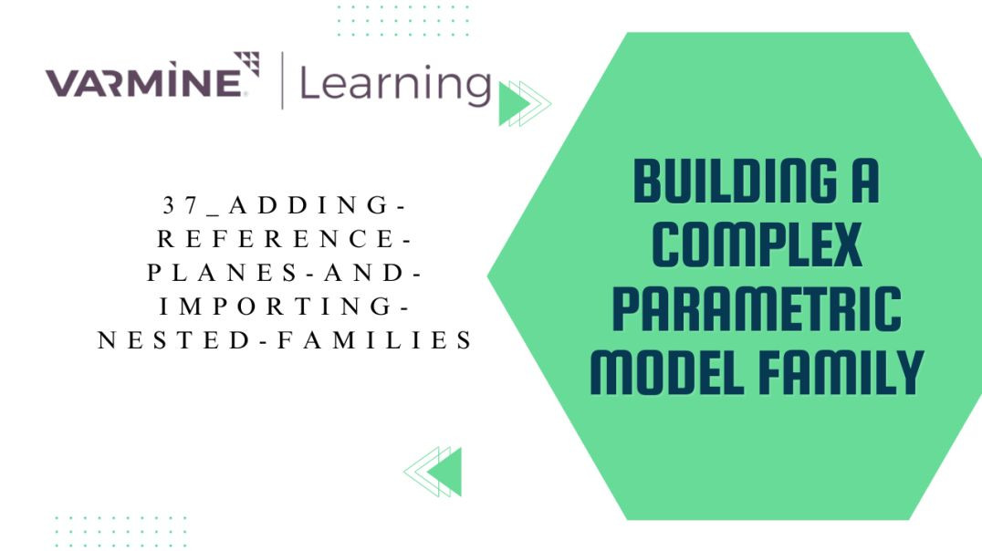 ⁣37_adding-reference-planes-and-importing-nested-families